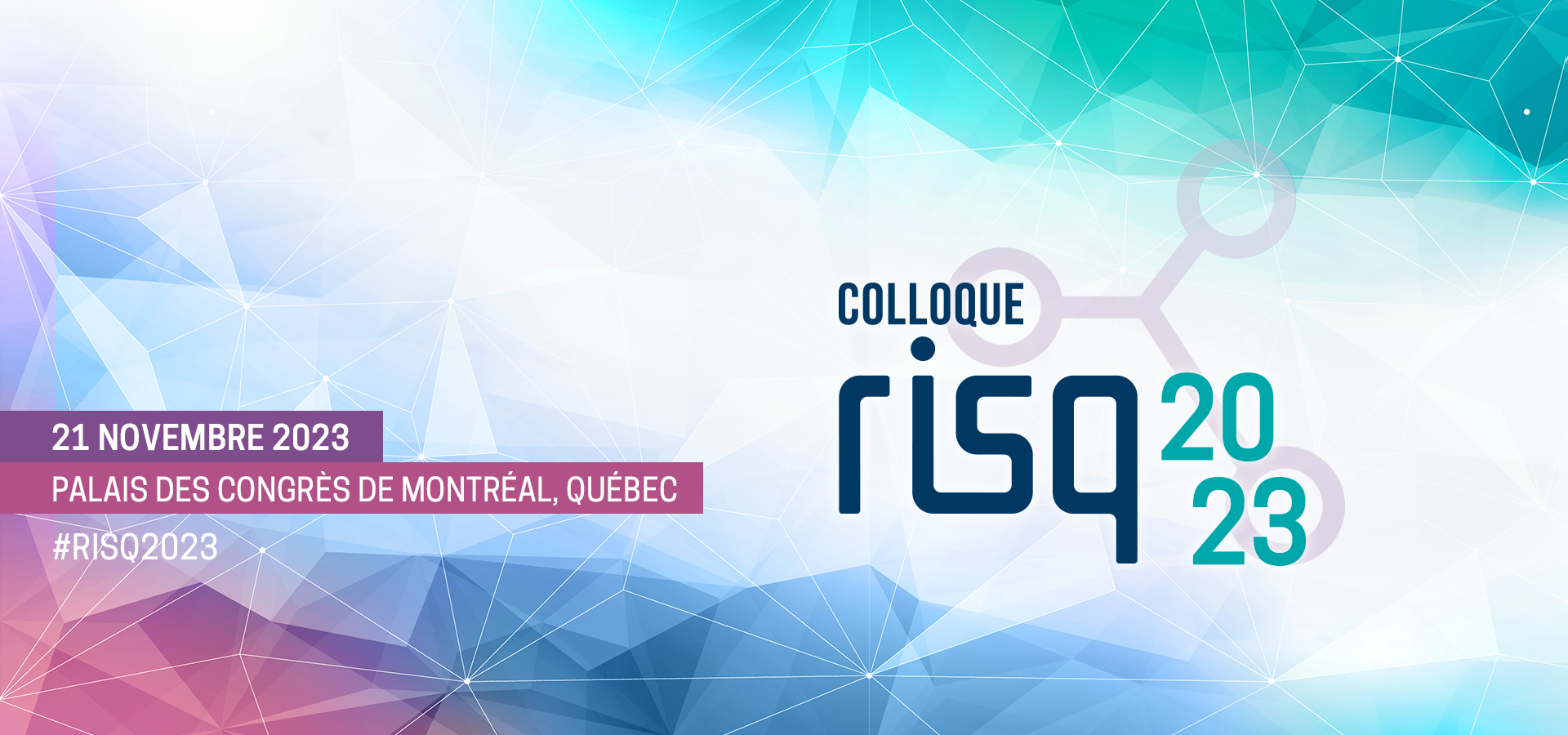 Visuel colloque RISQ 2023, le 21 novembre 2023 au Palais des congrès de Montréal